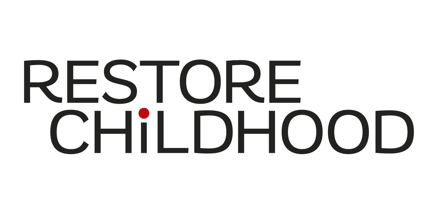 Restore Childhood